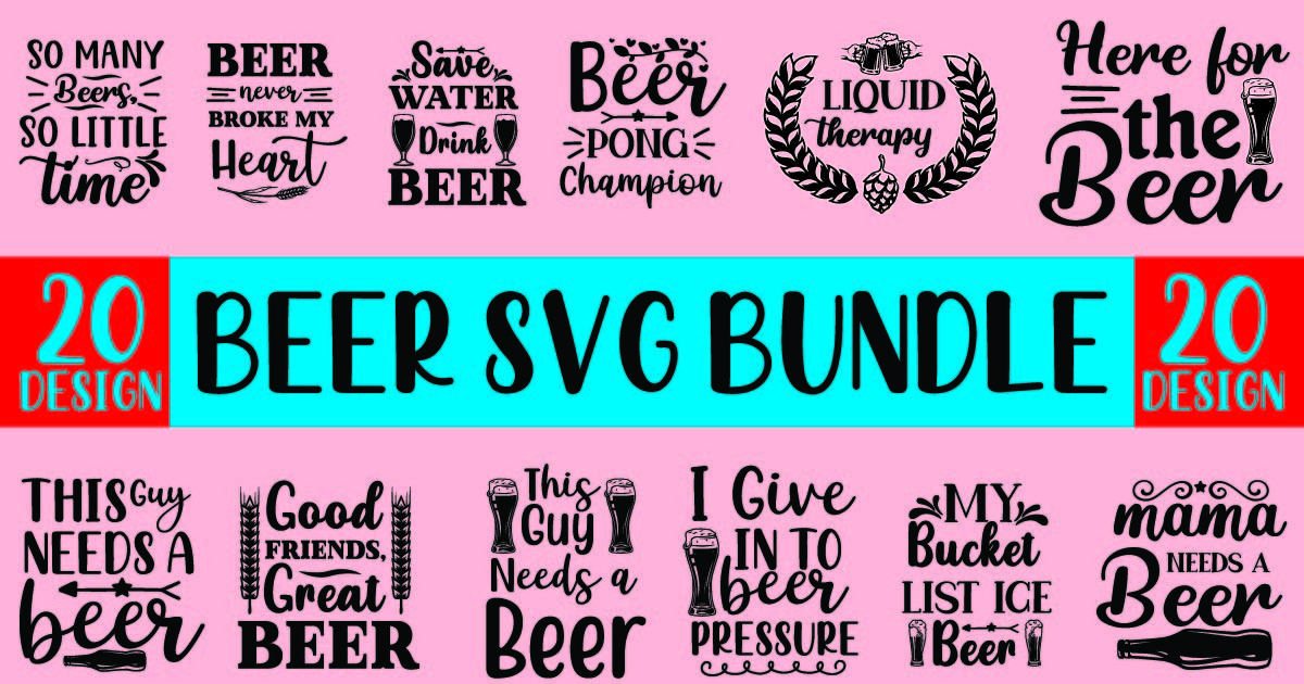 Beer Svg Bundle Vol 2 Bundle · Creative Fabrica 