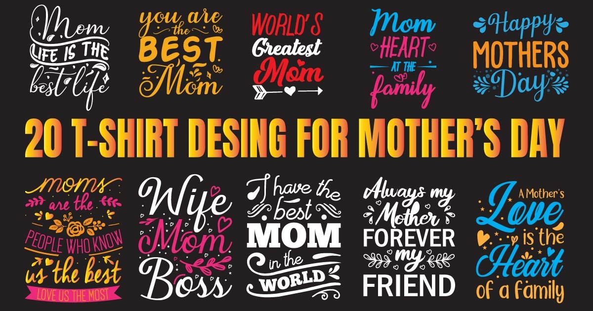 Mother's Day Best T-Shirt Designs Bundle · Creative Fabrica