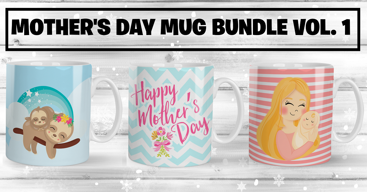 Mother's Day Mug Bundle Vol.1 Bundle · Creative Fabrica